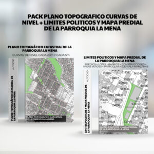 PACK PLANO TOPOGRAFICO CURVAS DE NIVEL + LIMITES POLITICOS y mapa predial de la PARROQUIA LA MENA