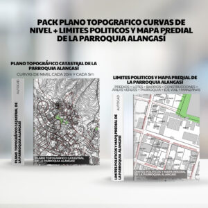 PACK PLANO TOPOGRAFICO CURVAS DE NIVEL + LIMITES POLITICOS y mapa predial de la PARROQUIA ALANGASÍ