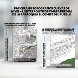 PACK PLANO TOPOGRAFICO CURVAS DE NIVEL + LIMITES POLITICOS y mapa predial de la PARROQUIA EL COMITE DEL PUEBLO