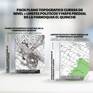 PACK PLANO TOPOGRAFICO CURVAS DE NIVEL + LIMITES POLITICOS y mapa predial de la PARROQUIA EL QUINCHE