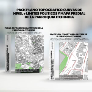 PACK PLANO TOPOGRAFICO CURVAS DE NIVEL + LIMITES POLITICOS y mapa predial de la PARROQUIA ITCHIMBIA