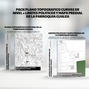 PACK PLANO TOPOGRAFICO CURVAS DE NIVEL + LIMITES POLITICOS y mapa predial de la PARROQUIA GUALEA