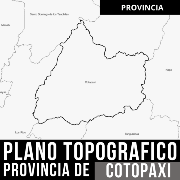 Pack Esencial para Profesionales_ Plano Topográfico con Curvas de Nivel y Límites Políticos de Cotopaxi