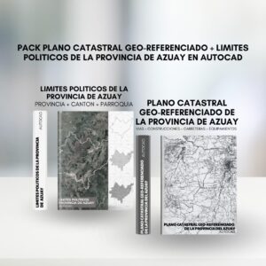 PACK PLANO CATASTRAL GEO-REFERENCIADO + LIMITES POLITICOS DE LA PROVINCIA DE AZUAY EN AUTOCAD