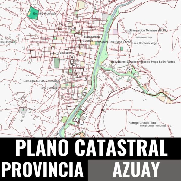 PLANO CATASTRAL GEO-REFERENCIADO DE LA PROVINCIA DEL AZUAY (2)